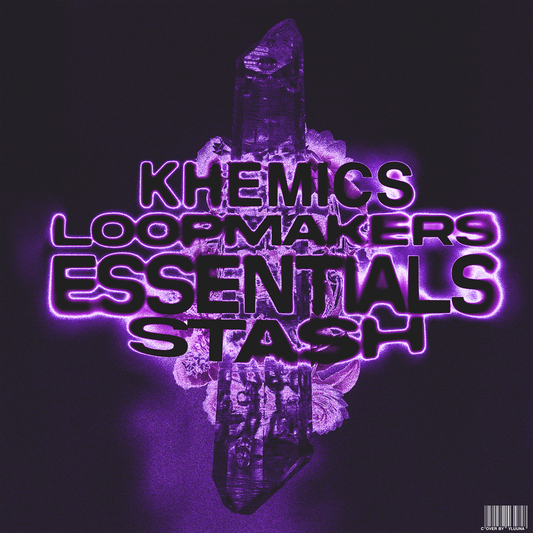 KHEMICS - Loopmaker's Essentials Stash (Bundle Kit)