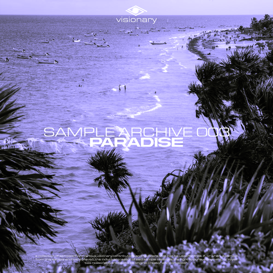 VISIONARY AUDIO - PARADISE - SAMPLE ARCHIVE 003